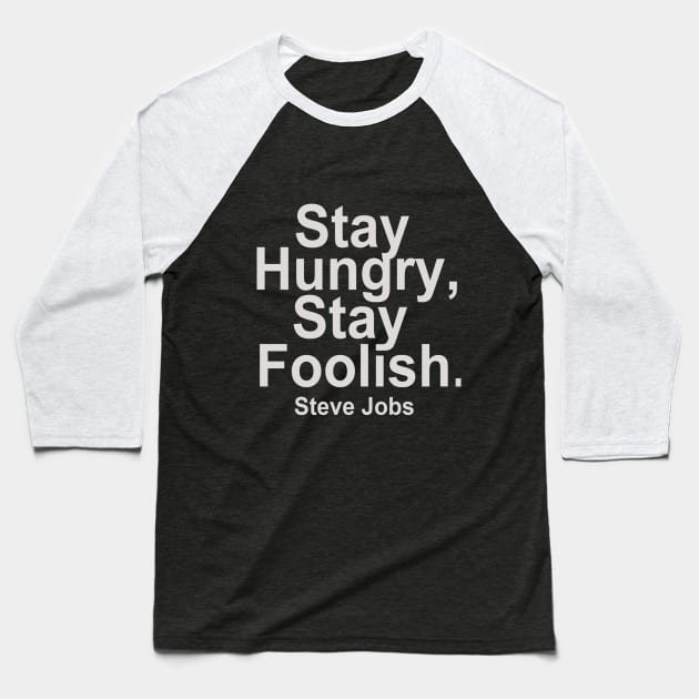 Steve Jobs' Quotes Baseball T-Shirt by mursyidinejad